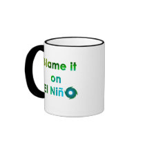 Blame El Nino Coffee Mugs