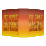 Blame it on the Bankers Anti Banks Pro Worker 3 Ring Binder
