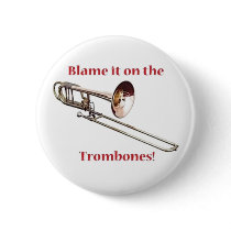 Blame the Trombones buttons