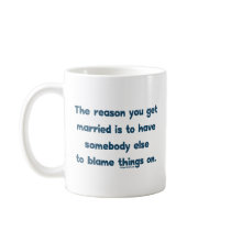Blame Things On Mug