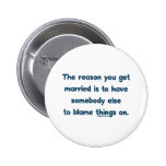 Blame Things On Pinback Buttons