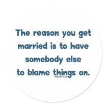 Blame Things On Stickers