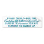 Blaming Capitalism Bumper Sticker