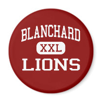 Blanchard - Lions - High - Blanchard Oklahoma magnets