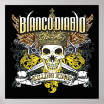 Blanco Diablo Killing Kings Poster
