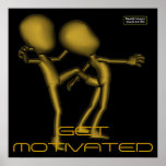 Blank Bols Get Motivated Poster posters
