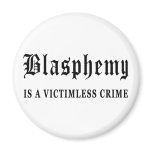 Blasphemy Fridge Magnets
