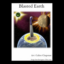 Blasted Earth posters by machete Blasted Earth posters