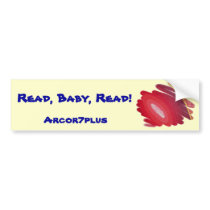 BLAZE - BUMPER STICKER - Read, Baby, Read! bumper stickers by ARTCOR7PLUS BLAZE - BUMPER STICKER - Read, Baby, Read! bumper stickers