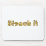 Bleach It Mouse Mat