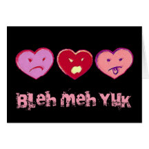 Bleh Meh Yuk Anti Valentine Card