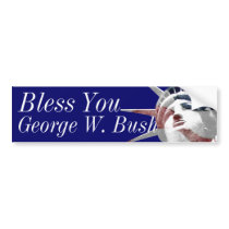 Bless You George W. Bush bumper stickers