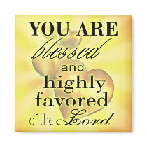 Blessed And Highly Favored Magnet by Exhortations Blessed And Highly Favored Magnet