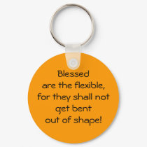 Blessed Are The Flexible keychains
