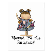 Blessed are the Gardeners Tshirts and Gifts Post Cards