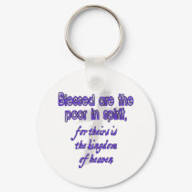 Blessed Are The Poor in Spirit keychains by BiblicalTShirts Blessed Are The Poor in Spirit keychains