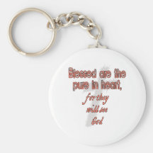 Blessed Are The Pure in Heart Keychains