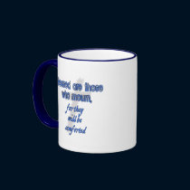 Blessed Are Those Who Mourn mugs