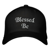 Blessed Be Embroidered Hat