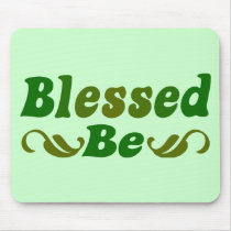 Blessed Be mousepads by EllesPlanet Blessed Be mousepads