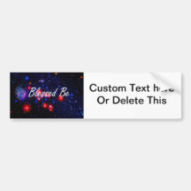 Blessed Be saying against dark space image Bumper Sticker