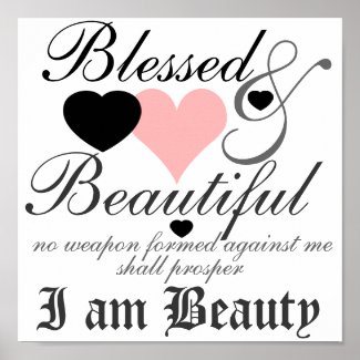 Blessed & Beautiful Poster print