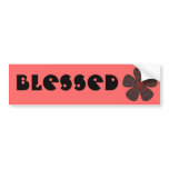 Blessed bumper stickers