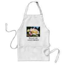 BLESSED GOOD FRIENDS! Rose Apron Gifts by Basleeartprintgifts BLESSED GOOD FRIENDS! Rose Apron Gifts