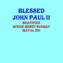 Blessed John Paul 2 t-shirts