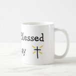 Blessed Today Coffee Mug