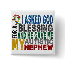 Blessing 5 NEPHEW Autism T-Shirts & Apparel Pins