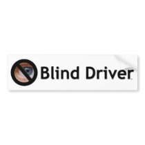 Blind Driver bumper stickers