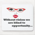 blind to opportunity mousepads