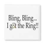Bling Bling, I Got The Ring Refrigerator Magnet