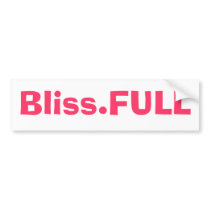 Bliss.FULL bumper stickers