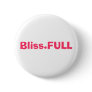 Bliss.FULL Pin