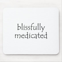 Blissfully Medicated Mouse Mats