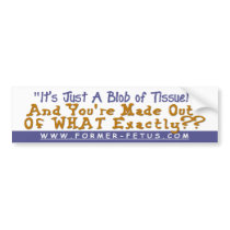 Blob of Tissue Bumper bumper stickers