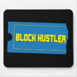 Block Hustler Mousepads