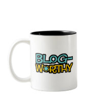 Blog Worthy Mug