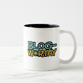 Blog Worthy Mug mug