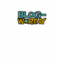 Blog Worthy T-Shirt