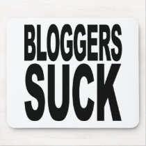 Bloggers Suck mousepads by MyShirtSucks Bloggers Suck mousepads