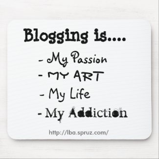 Blogging is.... Mousepad mousepad