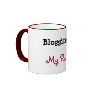 Blogging is... My Passion Mug (1 of 4) mug