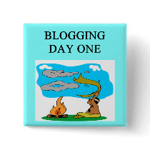 BLOGGING JOKE FOR BLOGGERS buttons by jimhartley BLOGGING JOKE FOR BLOGGERS buttons