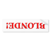 blonde! bumper stickers by len_simon blonde! bumper stickers