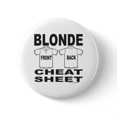 BLONDE CHEAT SHEET PINS by frankdeloach