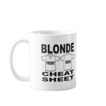 BLONDE CHEAT SHEET mugs by frankdeloach BLONDE CHEAT SHEET mugs