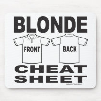 BLONDE CHEAT SHEET T-SHIRTS AND GIFTS MOUSE MAT
